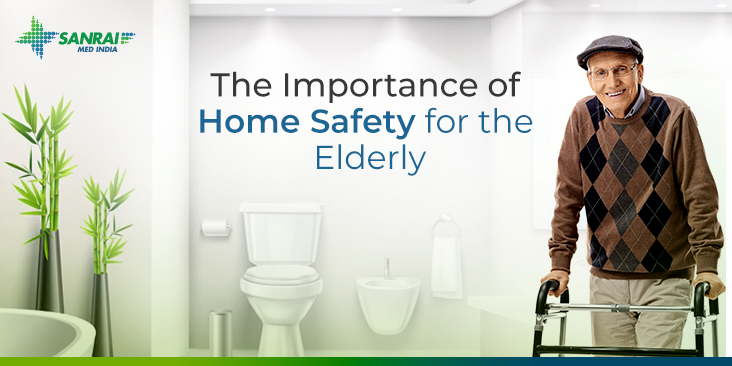 The Importance of Home Safety for the Elderly